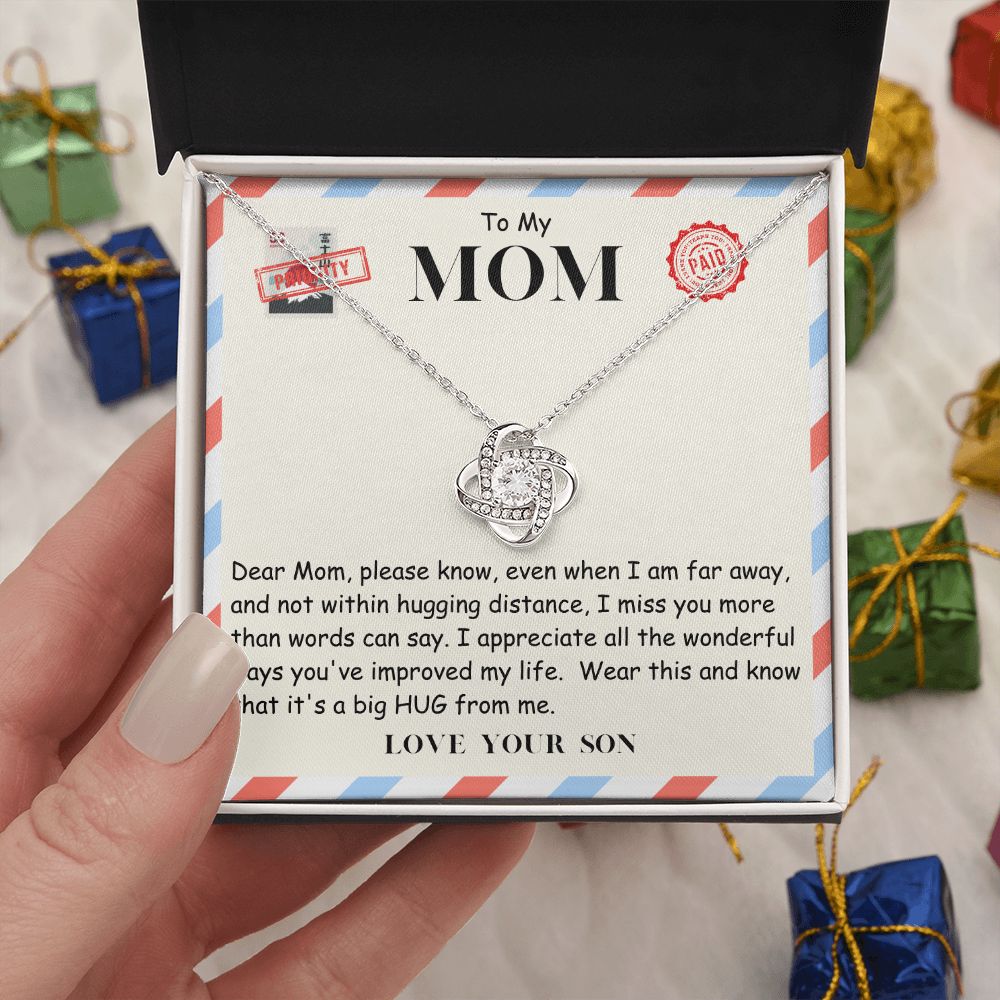 Mom - Even When I am Far away - Son. - Love Knot Necklace