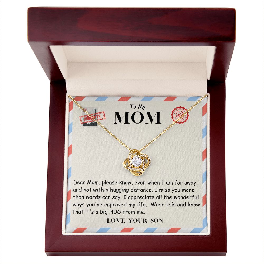 Mom - Even When I am Far away - Son. - Love Knot Necklace