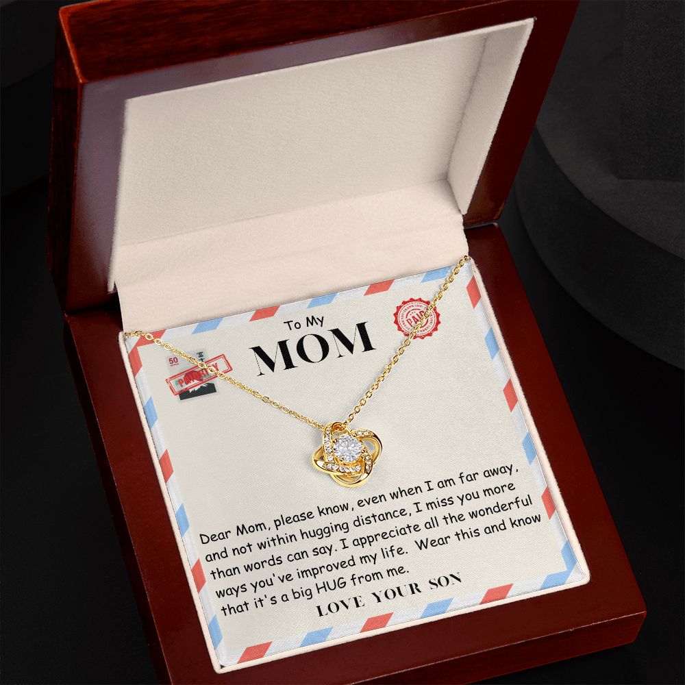 Mom - Even When I am Far away - Son. - Love Knot Necklace