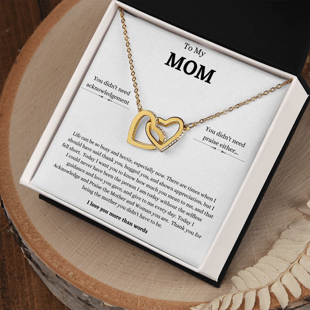 To My Mom - Life Can be So Busy -Interlocking Hearts