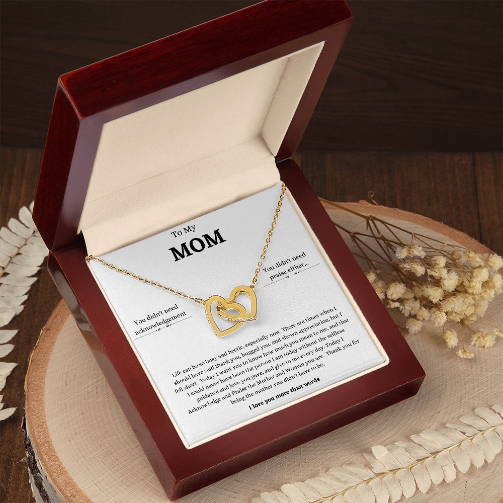 To My Mom - Life Can be So Busy -Interlocking Hearts