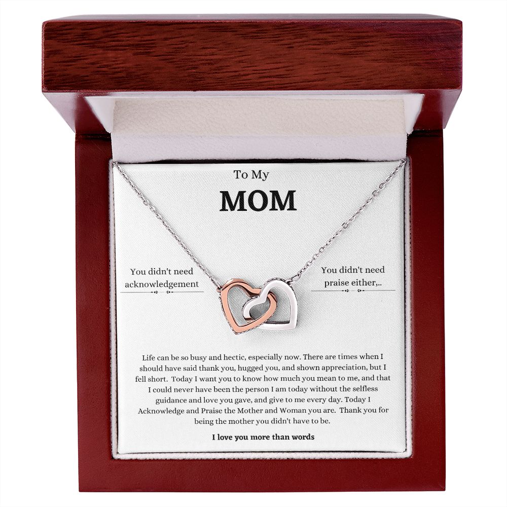 To My Mom - Life Can be So Busy -Interlocking Hearts