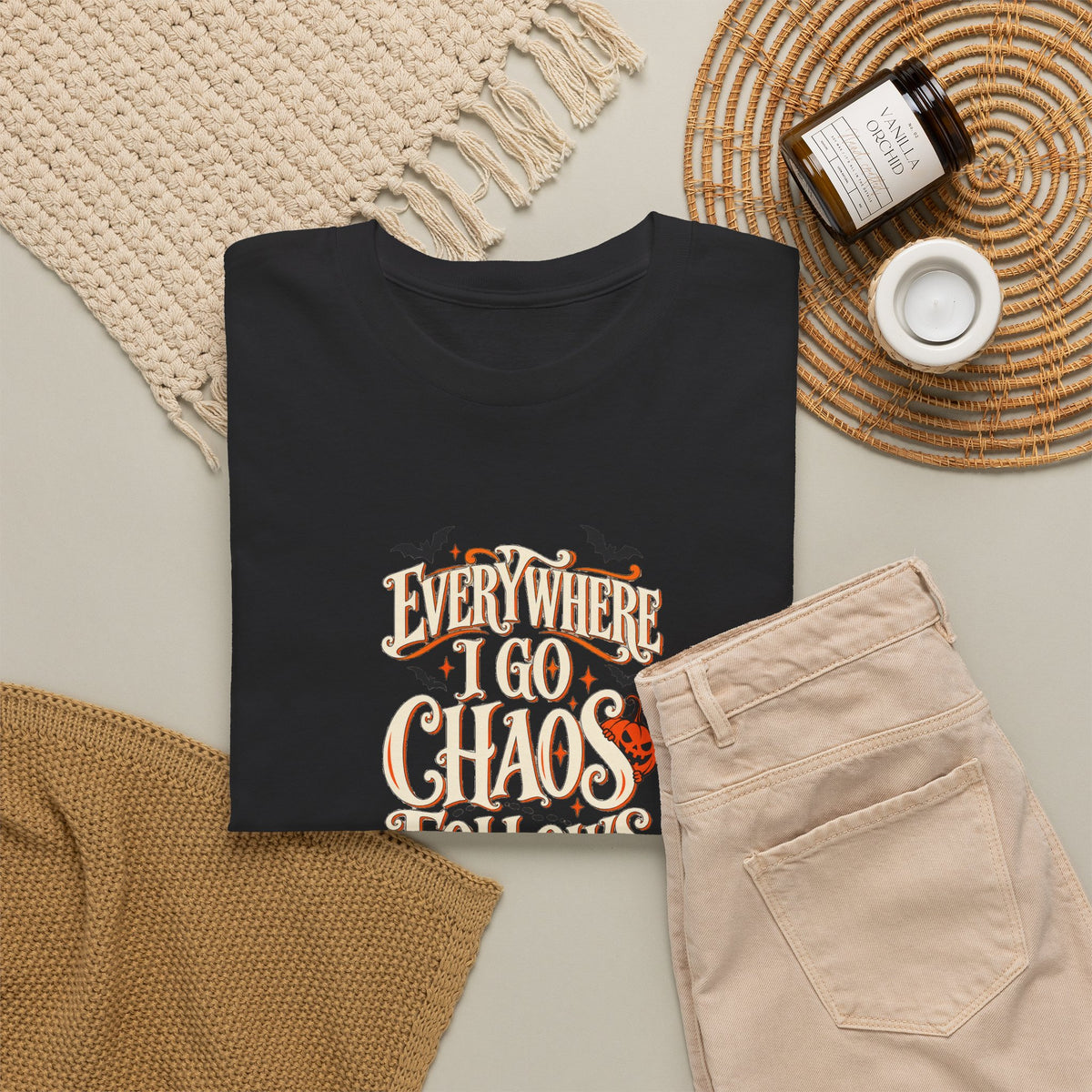 Everywhere You Go, Chaos Follows Graphic T-Shirt