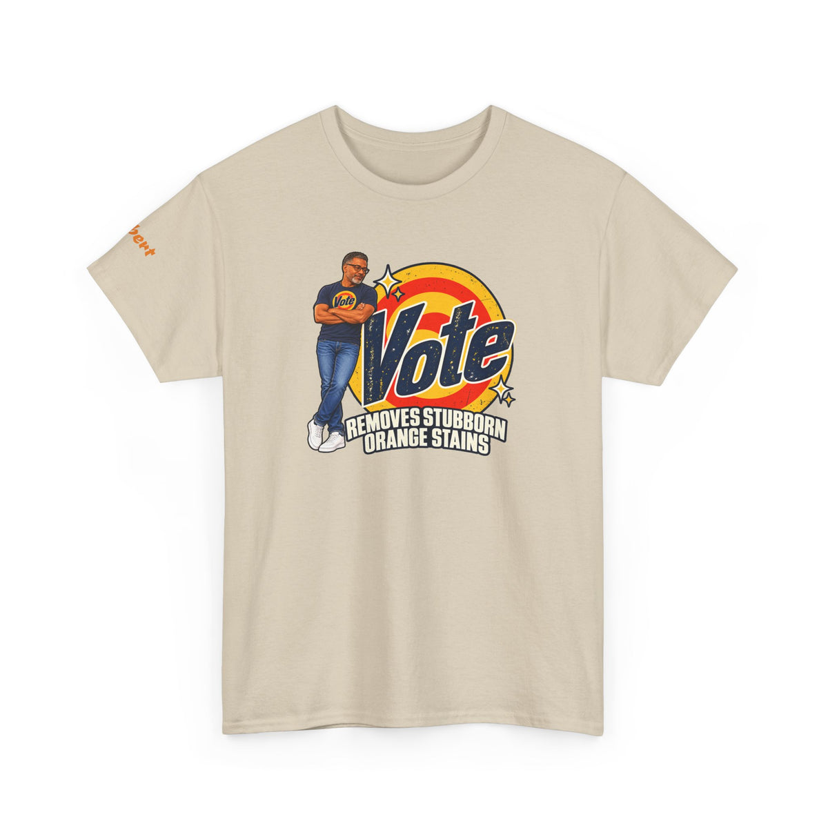 Personalized w/Your Likeness & Name  “Vote Removes Stubborn Orange Stains” Retro T-Shirt