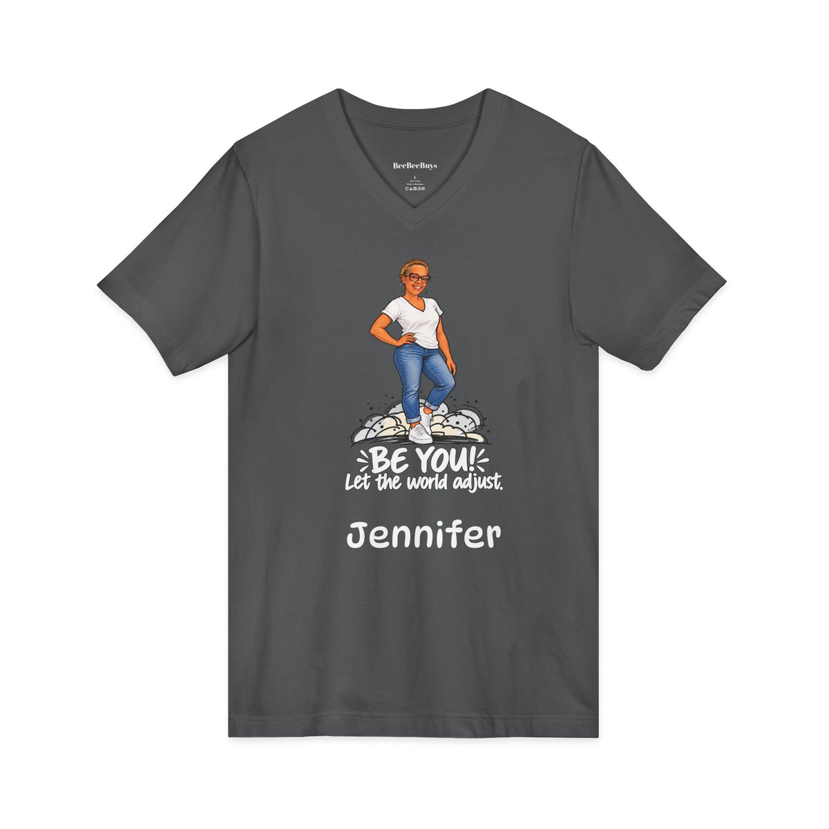 Personalized Your name and Likeness "Be You! The World Will Adjust” V-Neck T-Shirt