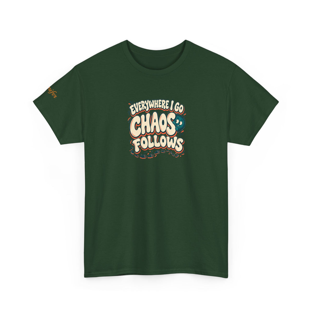 Everywhere You Go, Chaos Follows Green Chaos Graphic T-Shirt