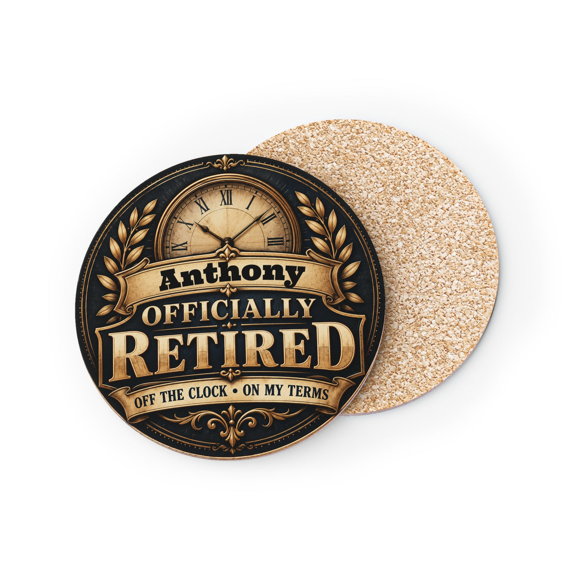 Anthony Officially Retired Coaster – Retirement Gift for Dad, Husband or Coworker