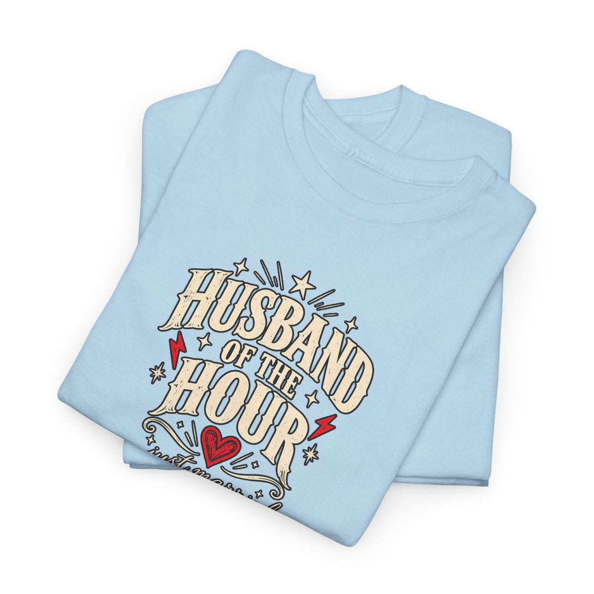 Husband Hour Graphic T-Shirt