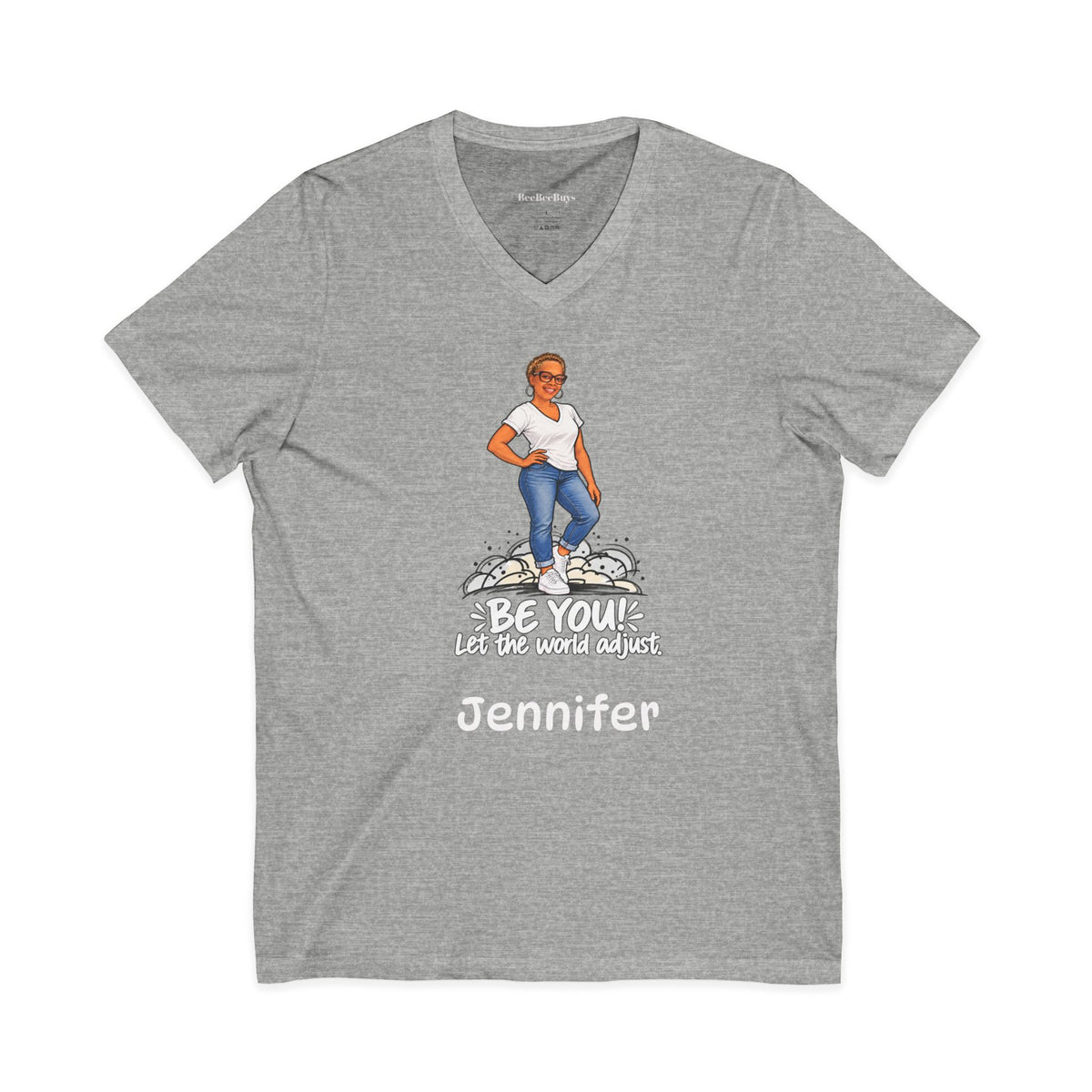 Personalized Your name and Likeness "Be You! The World Will Adjust” V-Neck T-Shirt