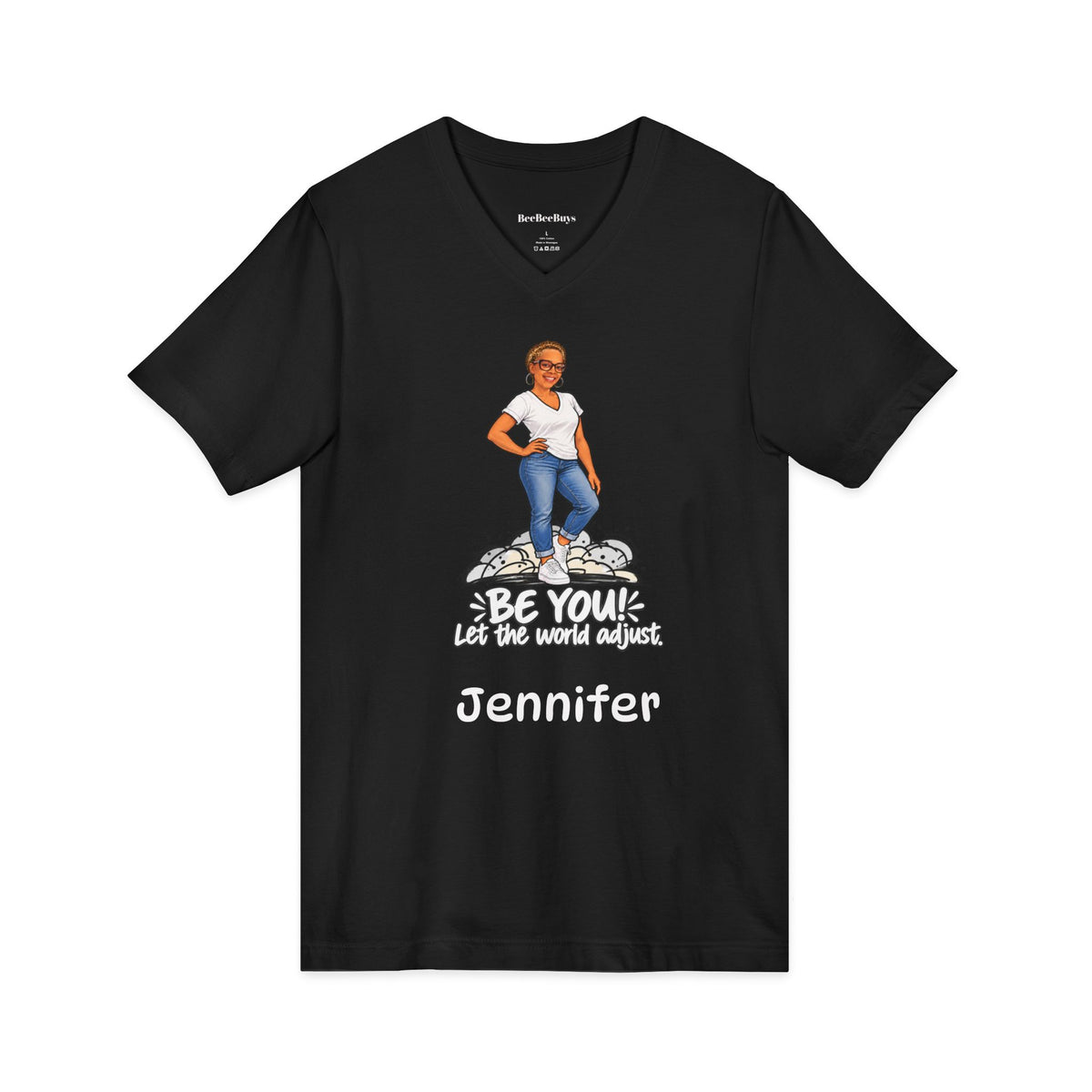 Personalized Your name and Likeness "Be You! The World Will Adjust” V-Neck T-Shirt