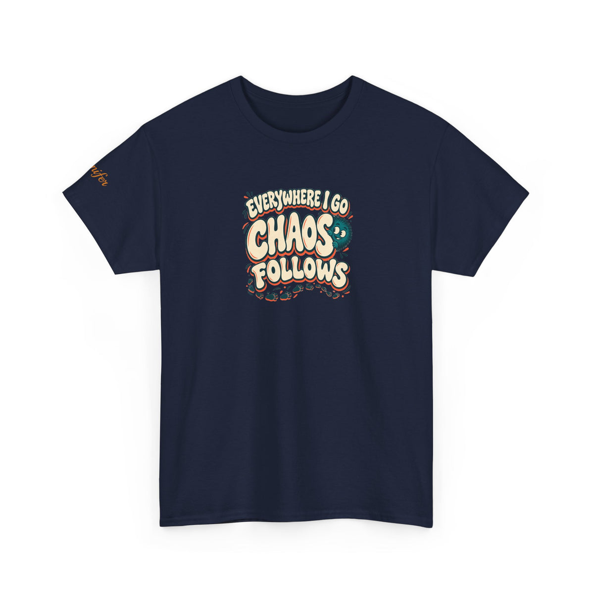 Everywhere You Go, Chaos Follows Green Chaos Graphic T-Shirt