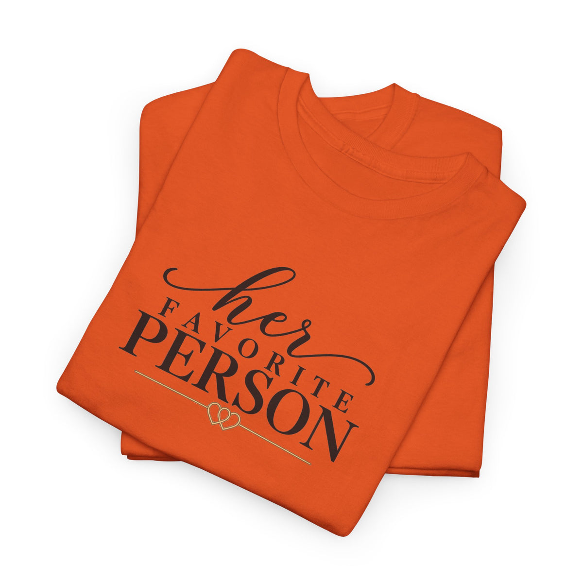 Copy of His Favorite Person T-Shirt-Personalize with Both names on sleeve