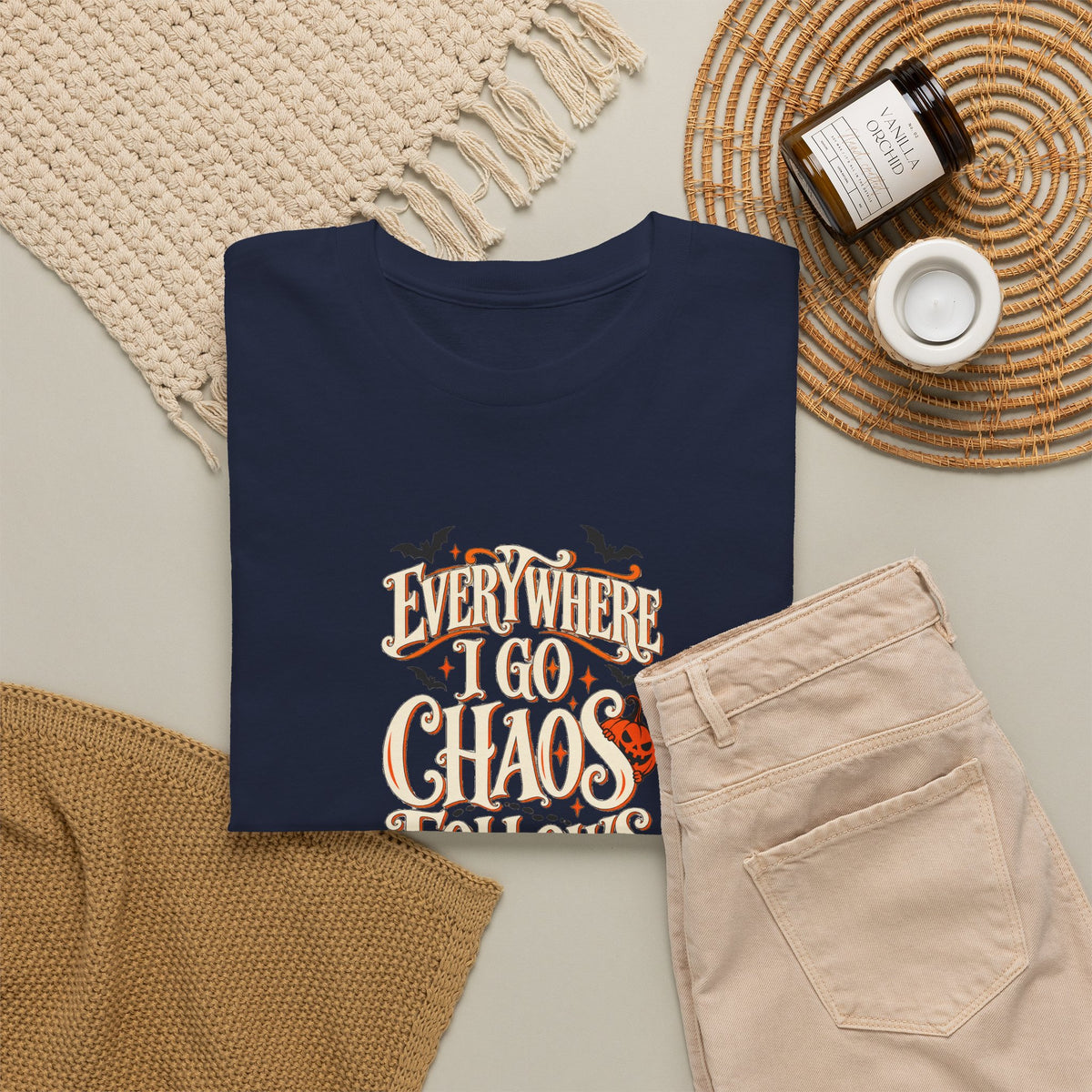 Everywhere You Go, Chaos Follows Graphic T-Shirt