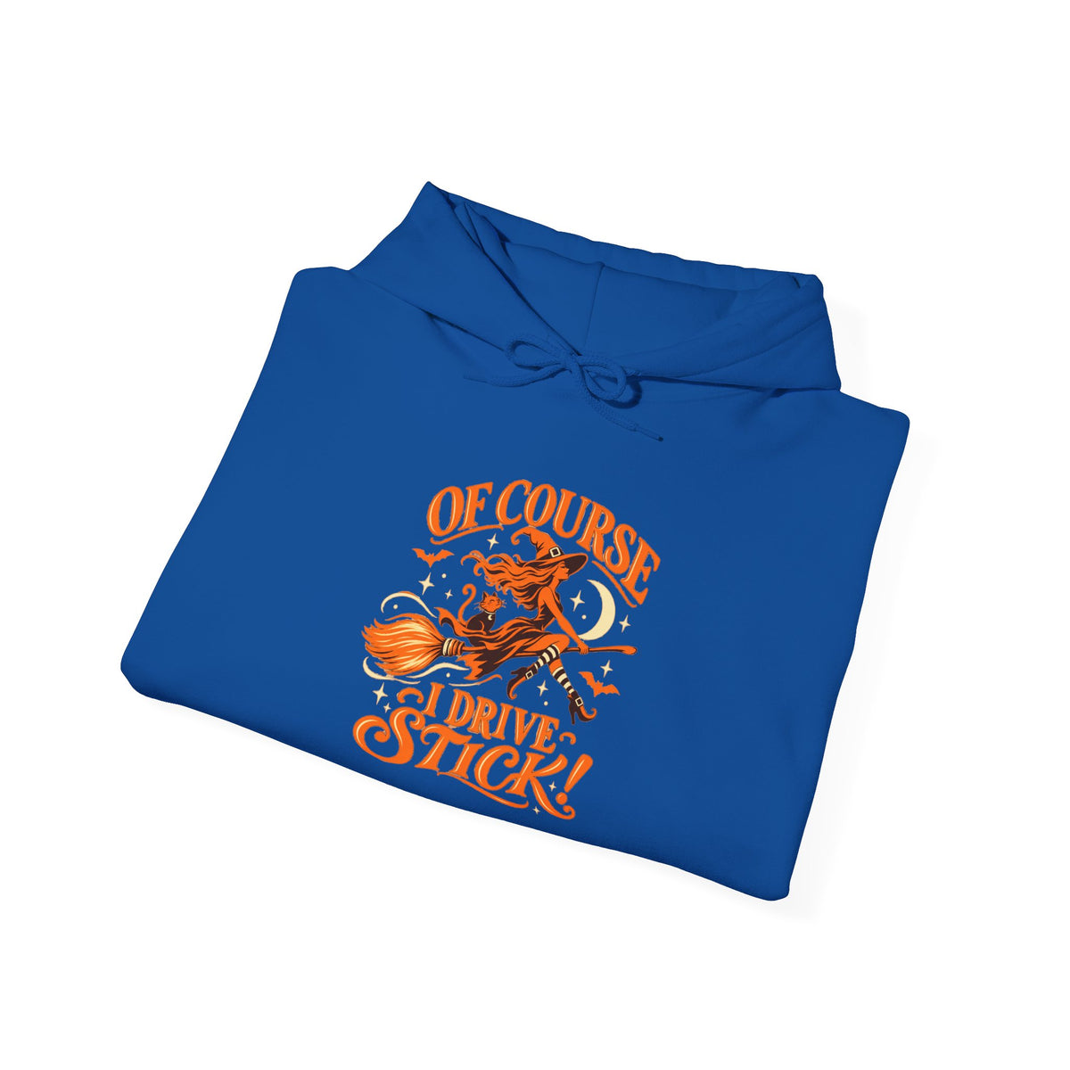 Hoodie — "Of Course I Drive Stick" Retro Broomstick Driver Hooded Sweatshirt