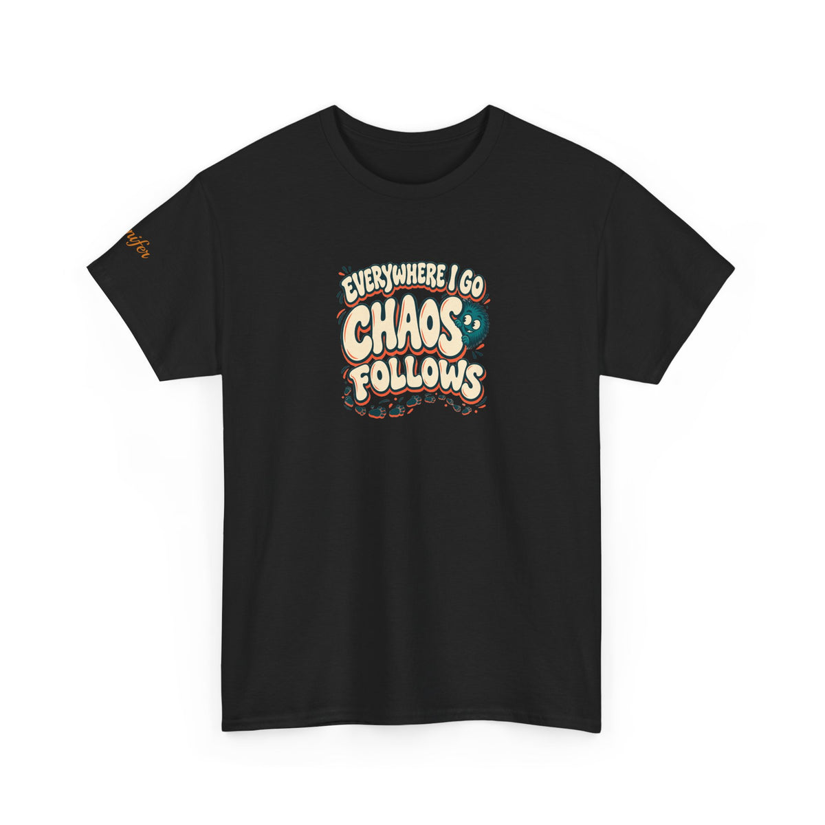 Everywhere You Go, Chaos Follows Green Chaos Graphic T-Shirt