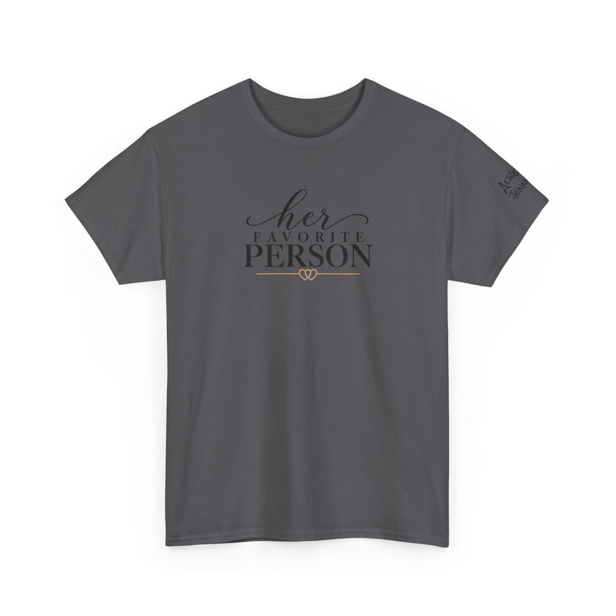 His Favorite Person T-Shirt-Personalize with Both names on sleeve