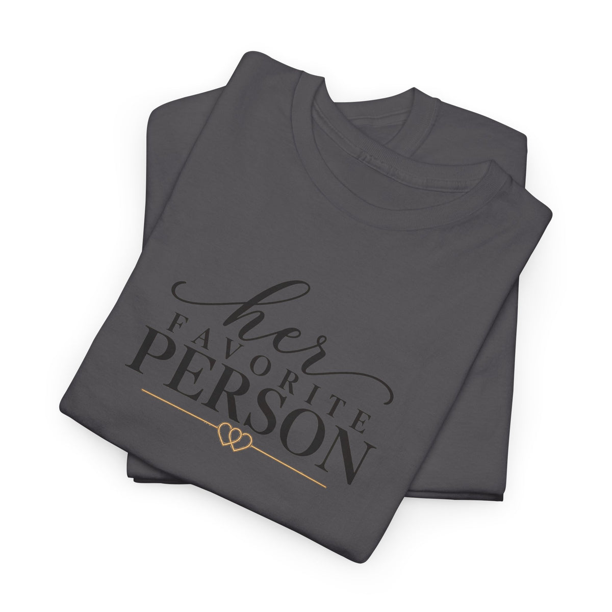 Copy of His Favorite Person T-Shirt-Personalize with Both names on sleeve