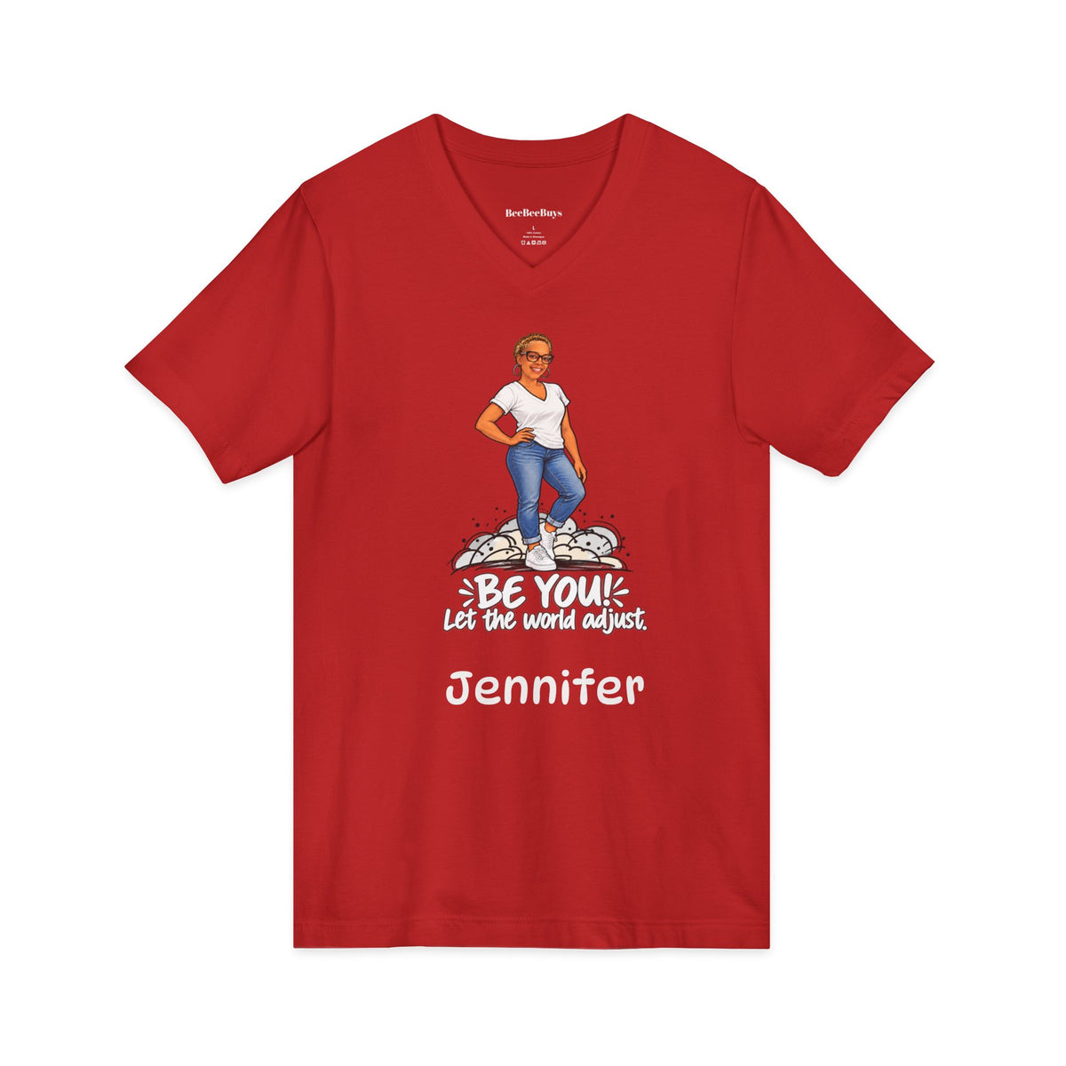 Personalized Your name and Likeness "Be You! The World Will Adjust” V-Neck T-Shirt