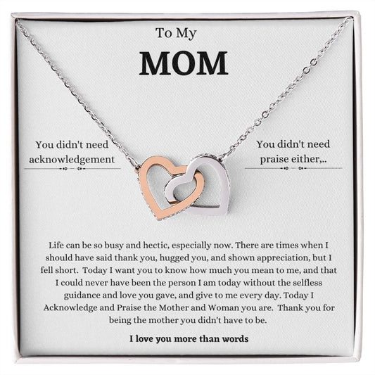 To My Mom - Life Can be So Busy -Interlocking Hearts